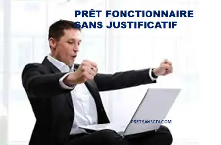 PRÊT POUR FONCTIONNAIRE SANS CDI