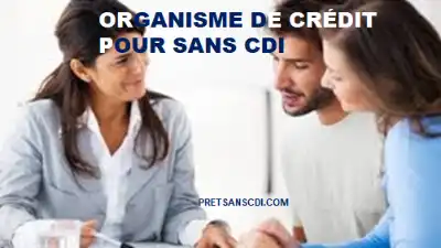 ORGANISME DE CRÉDIT SANS CDI